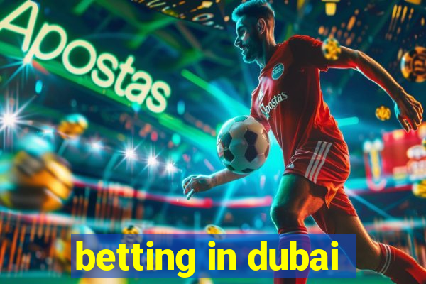 betting in dubai